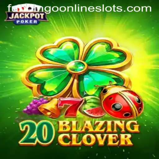 Explore the Thrills of 20BlazingClover: A Fusion of Classic Funbingo & Innovative Gaming