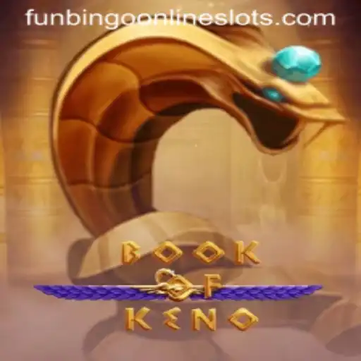 Exploring the Excitement of BookOfKeno: A Fun and Engaging Experience