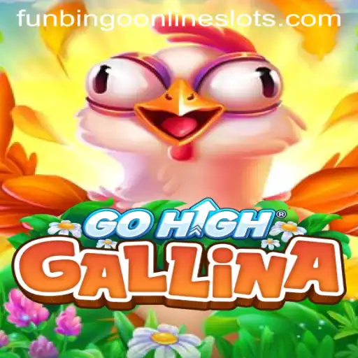 Discover the Excitement of GoHighGallina: A Fun and Engaging Experience