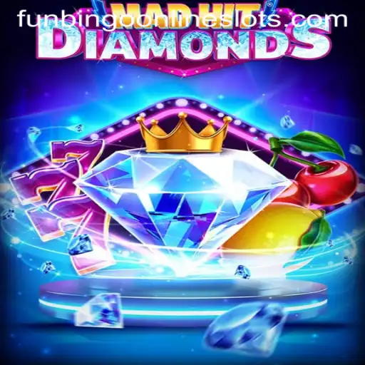 MadHitDiamonds: The Ultimate FunBingo Experience