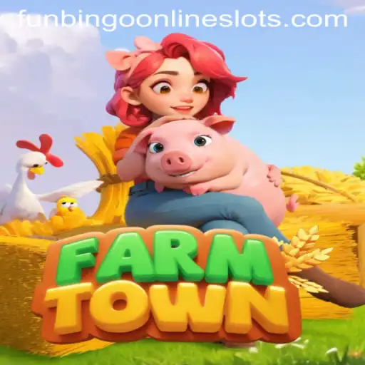 Exploring FarmTown: Fun and Adventure in the World of FunBingo