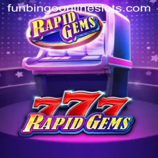 Exploring the World of RapidGems777: A Fusion of Slot Excitement and Bingo Fun