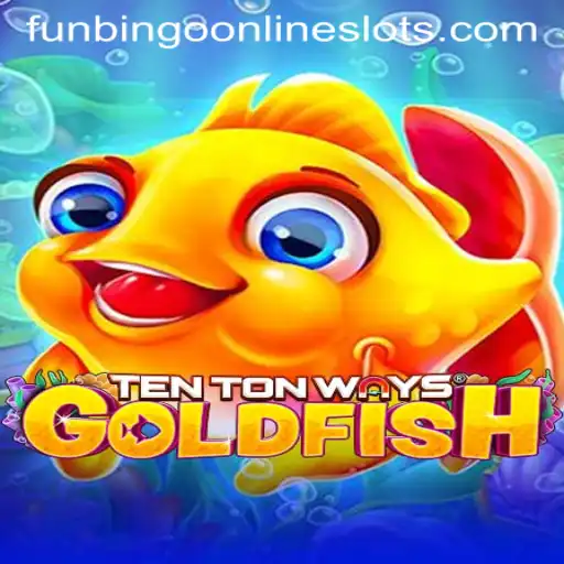 Dive into the Exciting World of TenTonWaysGoldfish: Unleash the Thrill with FunBingo